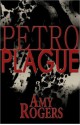 Petroplague - Amy Rogers