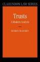 Trusts: A Modern Analysis - Robert Chambers