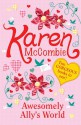 Awesomely Ally's World - Karen McCombie