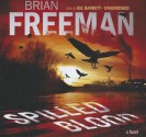 Spilled Blood - Brian Freeman, Joe Barrett