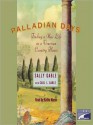 Palladian Days: Finding a New Life in a Venetian Country House (Audio) - Sally Gable, Carl I. Gable, Kathe Mazur