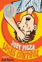 Joey Pigza Loses Control - Jack Gantos