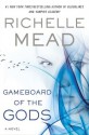 Gameboard of the Gods: Age of X Book One - Richelle Mead