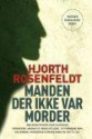 Manden der ikke var morder - Michael Hjorth, Hans Rosenfeldt