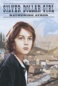 Silver Dollar Girl Silver Dollar Girl - Katherine Ayres