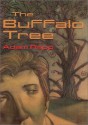 The Buffalo Tree - Adam Rapp