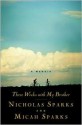 Three Weeks with My Brother - Nicholas Sparks, Micah Sparks