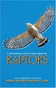 A Photographic Guide to North American Raptors - Brian K. Wheeler, William S. Clark