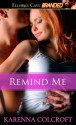 Remind Me - Karenna Colcroft