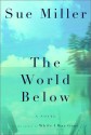 The World Below (Audio) - Sue Miller, Judith Ivey