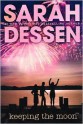 Keeping the Moon - Sarah Dessen