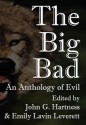 The Big Bad - John G. Hartness, Emily Lavin Leverett