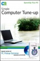 Simple Computer Tune-Up: Speed Up Your PC - Jim Geier, Eric Geier, CA