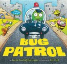 Bug Patrol - Denise Dowling Mortensen, Cece Bell