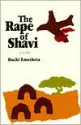 The Rape of Shavi: A Novel - Buchi Emecheta