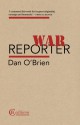 War Reporter - Dan O'Brien