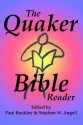 The Quaker Bible Reader - Paul Buckley