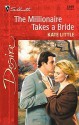 Millionaire Takes a Bride - Kate Little