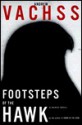 Footsteps Of The Hawk - Andrew Vachss