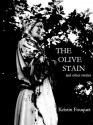 The Olive Stain and other stories - Kristin Fouquet