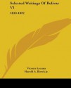 Selected Writings, Vol. 1: 1810-1822 - Vicente Lecuna, Harold A. Bierck Jr., Lewis Bertrand