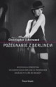 Pożegnanie z Berlinem - Christopher Isherwood