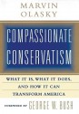 Compassionate Conservatism: Library Edition - Marvin Olasky, Jeff Riggenbach