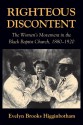 Righteous Discontent: The Women's Movement in the Black Baptist Church, 1880-1920 - Evelyn Brooks Higginbotham