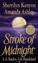 Stroke of Midnight (Dark-Hunter Universe; Nightcreature, #1.5; Vampire Huntress Legend, #3.5) - Sherrilyn Kenyon, Lori Handeland, L.A. Banks, Amanda Ashely