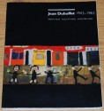 Jean Dubuffet 1943 - 1963 Paintings, Sculptures Assemblages - Jean Dubuffet, Susan J. Cooke, Jean Planque