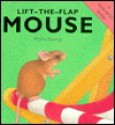 Lift-the-Flap Mouse: Lift-the-Flap - Moira Kemp