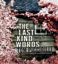 The Last Kind Words: A Novel (Audio) - Tom Piccirilli, Mike Chamberlain