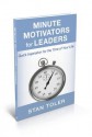 Minute Motivators for Leaders - Stan Toler