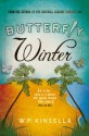 Butterfly Winter - W.P. Kinsella