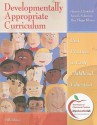 Developmentally Appropriate Curriculum: Best Practices in Early Childhood Education (5th Edition) - Marjorie J. Kostelnik, Anne K. Soderman, Alice P. Whiren, John Q Contributor