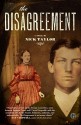 The Disagreement: A Novel - Nick Taylor