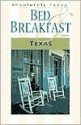 Absolutely Every Bed & Breakfast Texas (Absolutely Every Bed & Breakfast in Texas (Almost)) - Carl Hanson, Sasquatch Books