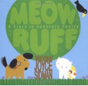 Meow Ruff: A Story in Concrete Poetry - Joyce Sidman, Michelle Berg