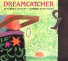 Dreamcatcher - Audrey Osofsky, Ed Young