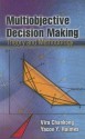 Multiobjective Decision Making: Theory and Methodology - Vira Chankong, Yacov Y. Haimes