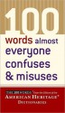 100 Words Almost Everyone Confuses and Misuses - American Heritage Dictionaries