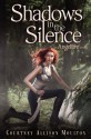 Shadows in the Silence - Courtney Allison Moulton