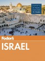 Fodor's Israel (Full-color Travel Guide) - Fodor's Travel Publications Inc.