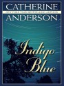 Indigo Blue - Catherine Anderson