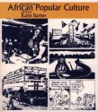 Readings In African Popular Culture - Karin Barber