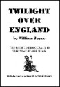 Twilight Over England - William Joyce, Terry Charman