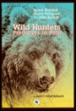 Wild Hunters: Predators in Peril - Monte Hummel, Sherry Pettigrew, Robert Bateman, John A. Murray