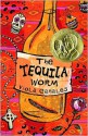 The Tequila Worm - Viola Canales