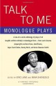 Talk to Me: Monologue Plays - Eric Lane, Nina Shengold