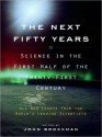 The Next Fifty Years: Science in the First Half of the Twenty-First Century - John Brockman, Henry Levya, Jennifer Wiltsie, Oliver Wyman